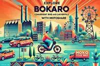 Explore Bokaro Your Way: Convenient Bike and Car Rentals with Motoshare