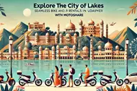 Explore the City of Lakes: Seamless Bike and Car Rentals in Udaipur with Motoshare