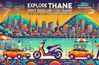 Explore Thane with Ease: Rent Bikes and Cars Seamlessly Through Motoshare