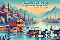 Explore the Serenity of Srinagar with Motoshare: Easy Bike and Car Rentals for a Memorable Journey