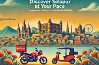 Discover Solapur at Your Pace: Convenient Bike and Car Rentals with Motoshare