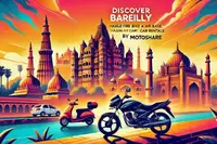 Discover Bareilly with Ease: Hassle-Free Bike and Car Rentals by Motoshare