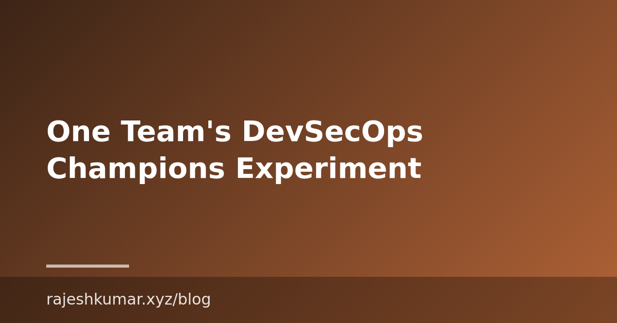 One Team’s DevSecOps Champions Experiment