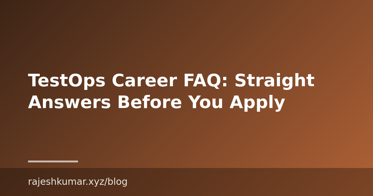 TestOps Career FAQ: Straight Answers Before You Apply